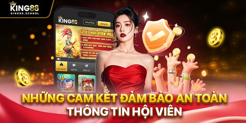 Những cam kết đảm bảo an toàn thông tin hội viên